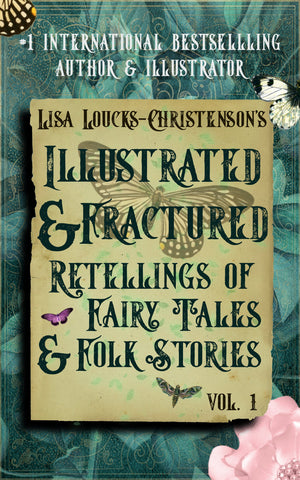 Lisa Loucks-Christenson’s Illustrated & Fractured Retellings of Fairy Tales & Folk Stories